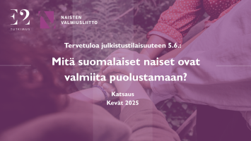 Tervetuloa julkistustilaisuuteen: Mitä suomalaiset naiset ovat valmiita puolustamaan?