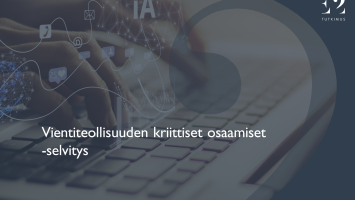 E2 Tutkimuksen selvitys työnantajille: Perusosaamista sekä panostuksia vientiteollisuuden kriittisiin osaajatarpeisiin on vahvistettava nopeasti