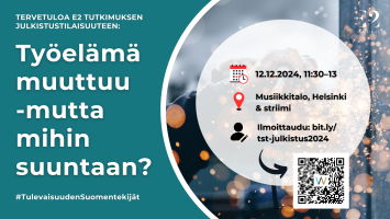 Tervetuloa julkistustilaisuuteen: Työelämä muuttuu – mutta mihin suuntaan?