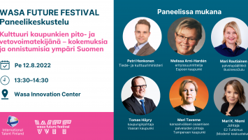 Tule tapaamaan meitä Wasa Future Festivalille elokuussa