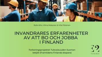 Ny undersökning: Utländska arbetstagare uppskattar arbetslivet i Finland – många möter dock problem i början av karriären