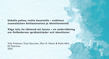 E2 Forskning undersökte: Finländarnas språkattityder är flexibla – mer än hälften är beredda att få vård av läkare och sjukskötare som fortfarande lär sig finska eller svenska
