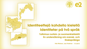 Identiteter på två språk: En undersökning om svensk- och finskspråkiga