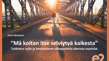 “Mä koitan itse selviytyä kaikesta” - Tutkimus työn ja koulutuksen ulkopuolella olevista nuorista