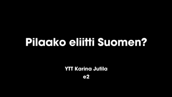 Pilaako eliitti Suomen?