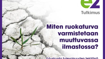 Miten ruokaturva varmistetaan muuttuvassa ilmastossa?