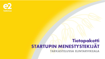 e2 Tutkimus julkaisi tietopaketin startupien menestystekijöistä