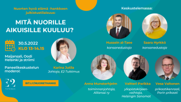 Mitä suomalaisille nuorille aikuisille kuuluu? E2 Tutkimuksen Nuorten hyvä elämä -hankkeen tutkimustulosten julkaisutilaisuus